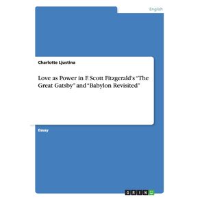 Love-as-Power-in-F.-Scott-Fitzgeralds-The-Great-Gatsby-and-Babylon-Revisited