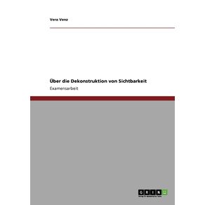 Uber-die-Dekonstruktion-von-Sichtbarkeit