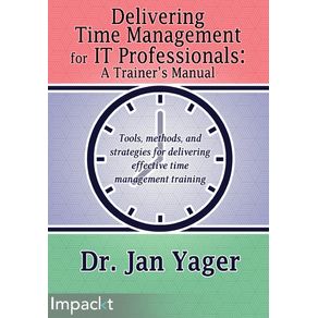 Delivering-Time-Management-for-IT-Professionals