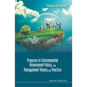 PROGRESS-IN-ENVIRONMENTAL-ASSESSMENT-POLICY-AND-MANAGEMENT-THEORY-AND-PRACTICE