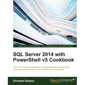 SQL-Server-2014-with-PowerShell-v5-Cookbook