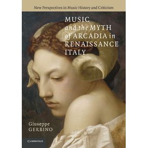 Music-and-the-Myth-of-Arcadia-in-Renaissance-Italy