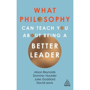 What-Philosophy-Can-Teach-You-about-Being-a-Better-Leader