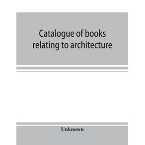 Catalogue-of-books-relating-to-architecture-construction-and-decoration-in-the-Public-Library-of-the-city-of-Boston
