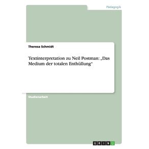 Textinterpretation-zu-Neil-Postman