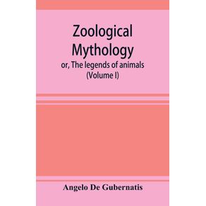 Zoological-mythology--or-The-legends-of-animals--Volume-I-