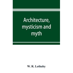 Architecture-mysticism-and-myth