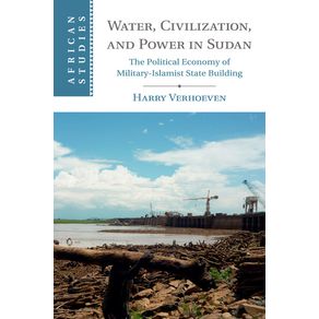 Water-Civilisation-and-Power-in-Sudan
