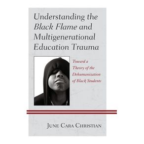 Understanding-the-Black-Flame-and-Multigenerational-Education-Trauma