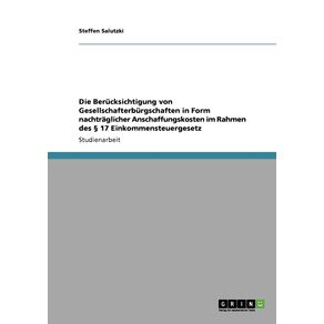 Die-Berucksichtigung-von-Gesellschafterburgschaften-in-Form-nachtraglicher-Anschaffungskosten-im-Rahmen-des-§-17-Einkommensteuergesetz