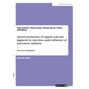 Altered-production-of-organic-acid-and-pigments-by-microbes-under-influence-of-microwave-radiation