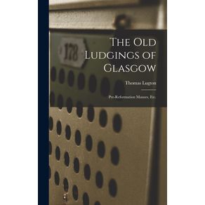 The-Old-Ludgings-of-Glasgow