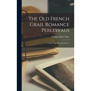 The-Old-French-Grail-Romance-Perlesvaus