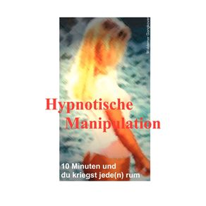 Hypnotische-Manipulation