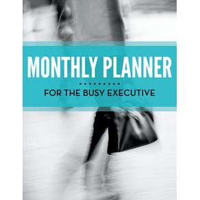 Monthly-Planner-For-The-Busy-Executive