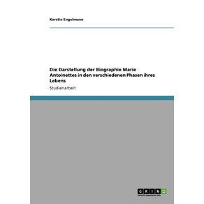 Die-Darstellung-der-Biographie-Marie-Antoinettes-in-den-verschiedenen-Phasen-ihres-Lebens
