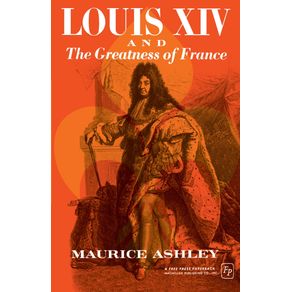 Louis-XIV-and-the-Greatness-of-France