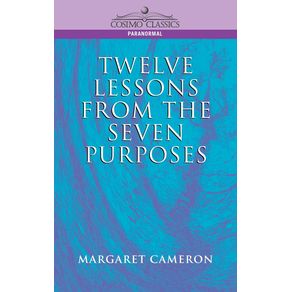 Twelve-Lessons-from-the-Seven-Purposes