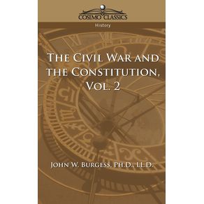 The-Civil-War-and-the-Constitution-1859-1865-Vol.-2