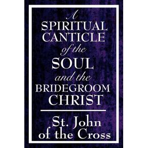 A-Spiritual-Canticle-of-the-Soul-and-the-Bridegroom-Christ