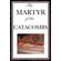The-Martyr-of-the-Catacombs