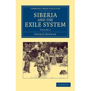 Siberia-and-the-Exile-System---Volume-2