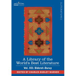 A-Library-of-the-Worlds-Best-Literature---Ancient-and-Modern---Vol.-XII--Forty-Five-Volumes---Diderot-Duruy