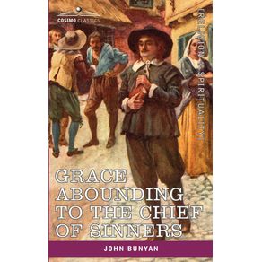Grace-Abounding-to-the-Chief-of-Sinners