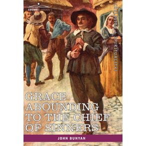 Grace-Abounding-to-the-Chief-of-Sinners