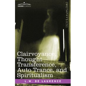 Clairvoyance-Thought-Transference-Auto-Trance-and-Spiritualism