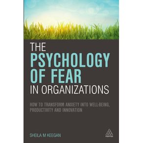 The-Psychology-of-Fear-in-Organizations