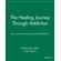 The-Healing-Journey-Through-Addiction