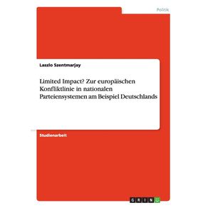 Limited-Impact--Zur-europaischen-Konfliktlinie-in-nationalen-Parteiensystemen-am-Beispiel-Deutschlands
