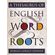 A-Thesaurus-of-English-Word-Roots