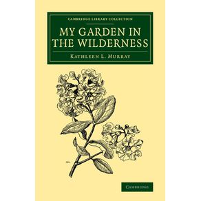 My-Garden-in-the-Wilderness
