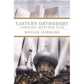 Eastern-Orthodoxy-Through-Western-Eyes