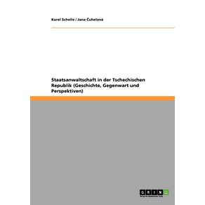 Staatsanwaltschaft-in-der-Tschechischen-Republik--Geschichte-Gegenwart-und-Perspektiven-