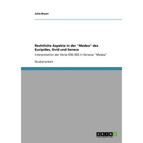 Rechtliche-Aspekte-in-der-Medea-des-Euripides-Ovid-und-Seneca