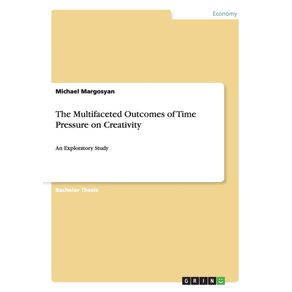 The-Multifaceted-Outcomes-of-Time-Pressure-on-Creativity