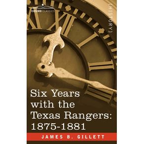 Six-Years-with-the-Texas-Rangers-1875-1881