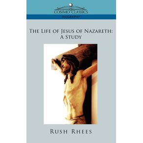 The-Life-of-Jesus-of-Nazareth