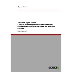 Anforderungen-an-das-Kreditrisikomanagement-unter-besonderer-Berucksichtigung-der-Funktionen-der-internen-Revision