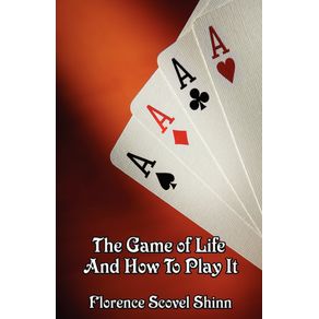 The-Game-of-Life-and-How-to-Play-It