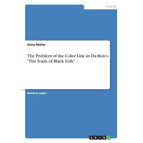 The-Problem-of-the-Color-Line-in-Du-Boiss-The-Souls-of-Black-Folk