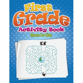 First-Grade-Activity-Book--Mazes-for-Kids-