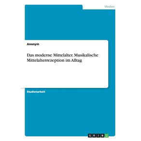 Das-moderne-Mittelalter.-Musikalische-Mittelalterrezeption-im-Alltag