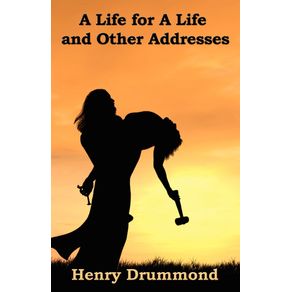 A-Life-for-a-Life-and-Other-Addresses