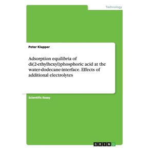 Adsorption-equilibria-of-di-2-ethylhexyl-phosphoric-acid-at-the-water-dodecane-interface.-Effects-of-additional-electrolytes