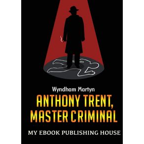 Anthony-Trent-Master-Criminal