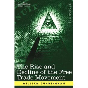The-Rise-and-Decline-of-the-Free-Trade-Movement